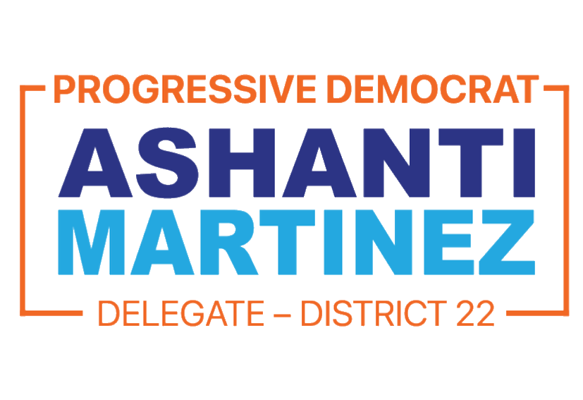 Text logo with text "Progressive Democrat Ashanti Martinez Delegate – District 22"